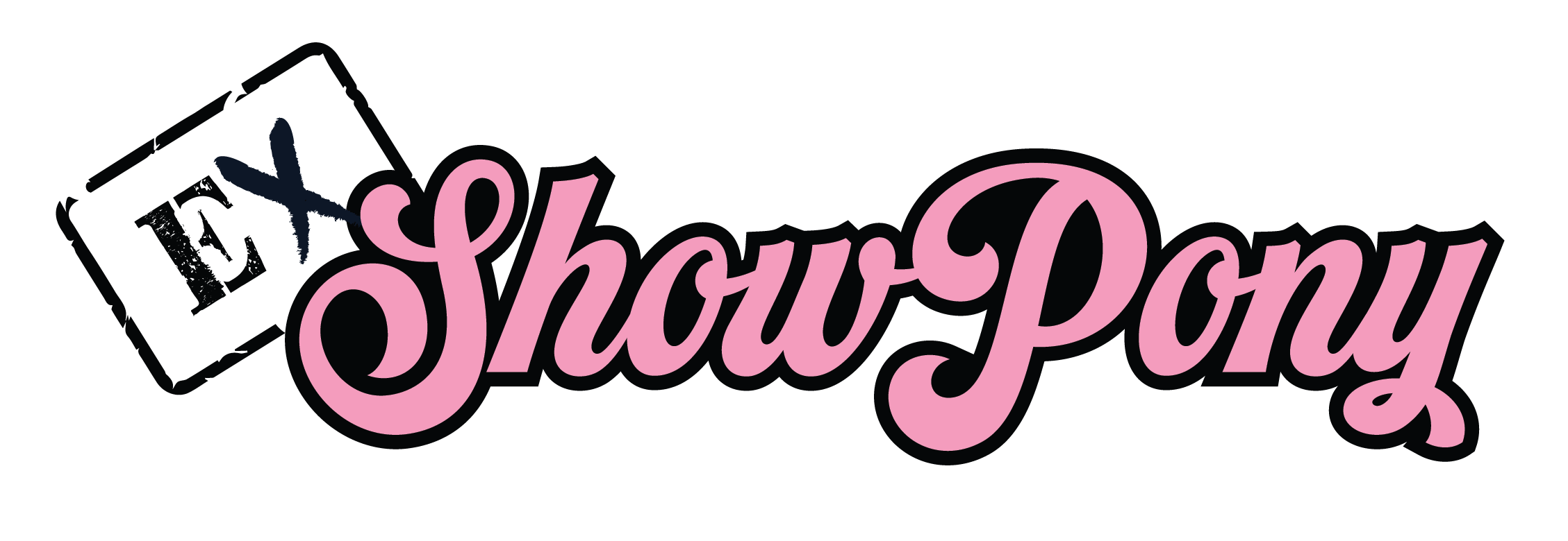 Ex-Show Pony